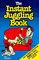 The Instant Juggling Book