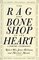The Rag and Bone Shop of the Heart : A Poetry Anthology