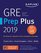 GRE Prep Plus 2019: Practice Tests + Proven Strategies + Online + Video + Mobile (Kaplan Test Prep)