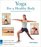 Yoga for a Healthy Body: A Step-by-step Guide, Combine Exercise  Meditation, 20-minute Workouts