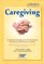 Caregiving: A Step-By-Step Resource for Caring for People With Cancer at Home