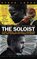 The Soloist: A Lost Dream, an Unlikely Friendship, and the Redemptive Power of Music (Movie Tie-In)