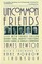 Uncommon Friends: Life with Thomas Edison, Henry Ford, Harvey Firestone, Alexis Carrel, and Charles Lindbergh