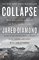 Collapse: How Societies Choose to Fail or Succeed: Revised Edition