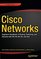Cisco Networks: Engineers Handbook of Routing, Switching, and Security with IOS Xr, Nx-OS, and Asa