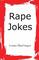 Rape Jokes
