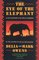 The Eye of the Elephant : An Epic Adventure in the African Wilderness