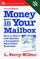 Money in Your Mailbox : How to Start and Operate a Successful Mail-Order Business (Small Business Series)