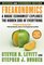 Freakonomics : A Rogue Economist Explores the Hidden Side of Everything (Revised Edition)