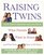 Raising Twins: What Parents Want to Know (And What Twins Want to Tell Them)