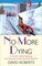NO MORE DYING