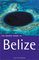 Rough Guide to Belize 2 (Rough Guide Travel Guides)