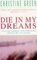 Die in My Dreams (Connor O'Neill, Bk 2) (Large Print)