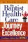 The Baptist Health Care Journey to Excellence : Creating a Culture that WOWs!