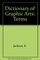 Dictionary of Graphic Arts: Terms