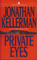 Private Eyes (Alex Delaware, Bk 6)