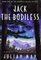 Jack The Bodiless (Galactic Milieu Trilogy, Vol 1)