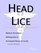 Head Lice - A Medical Dictionary, Bibliography, and Annotated Research Guide to Internet References