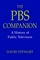 The PBS Companion : A History of Public Television