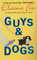 Guys & Dogs (Guys & Dogs, Bk 1)
