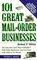 101 Great Mail-Order Businesses, Revised 2nd Edition : The Very Best (and Most Profitable!) Mail-Order Businesses You Can Start with Little or No Money