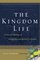 The Kingdom Life: A Practical Theology of Discipleship and Spiritual Formation