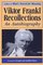 Viktor Frankl Recollections: An Autobiography