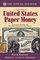A Guide Book of U.S. Paper Money, 5th Edition