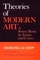 Theories of Modern Art: A Source Book by Artists and Critics