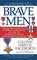 Brave Men: The Blood-and-Guts Combat Chronicle of One of America's Most Decorated Soldiers