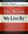 The Words We Live By : Your Annotated Guide to the Constitution (Stonesong Press Books)