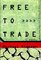 Free to Trade: A Novel of Suspense