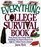 The Everything College Survival Book; From Social Life to Study Skills-Everything You Need To Know To Fit Right In-Before You're a Senior!