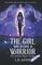 The Girl Who Became A Warrior (Sheena Meyer)