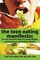 The Teen Eating Manifesto: The Ten Essential Steps to Losing Weight, Looking Great and Getting Healthy (Volume 1)