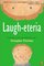 Laugh-Eteria: Poems and Drawings