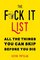 The Fuck It List: All The Things You Can Skip Before You Die