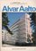 Alvar Aalto: An Academy Architectural Monograph (Architectural Monographs (London, England), 4.)