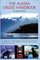 The Alaska Cruise Handbook: A Mile by Mile Guide