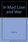 In mad love and war (Wesleyan Poetry Series)