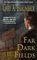 Far Dark Fields (Cedar Hill, Bk 5)