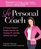 Le Personal Coach: A French Trainer Shares Her Simple Secrets for Reshaping, Rebuilding, andRenewing Your Body