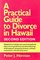 A Practical Guide to Divorce in Hawaii (Kolowalu Books (Paperback))