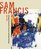 Sam Francis: Catalogue Raisonné of Canvas and Panel Paintings, 1946-1994: Edited by Debra Burchett-Lere with featured essay by William C. Agee