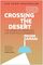 Crossing the Desert: The Power of Embracing Life's Difficult Journeys