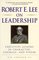 Robert E. Lee on Leadership : Executive Lessons in Character, Courage, and Vision (On Leadership)