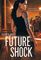 Future Shock (Future Shock, Bk 1)