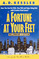 A Fortune at Your Feet: Millennium II Edition:  How You Can Get Rich, Stay Rich, and Enjoy Being Rich with Creative Real Estate