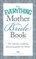 The Everything Mother of the Bride Book: The Ultimate Wedding Planning Guide for Mom! (Everything Series)