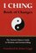 I Ching : Book of Changes